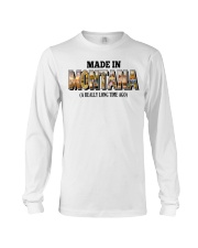 Made In Montana A Really Long Time Ago Long Sleeve Tee tile