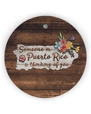 Someone In Puerto Rico Is Thinking Of You Circle Ornament (Wood tile