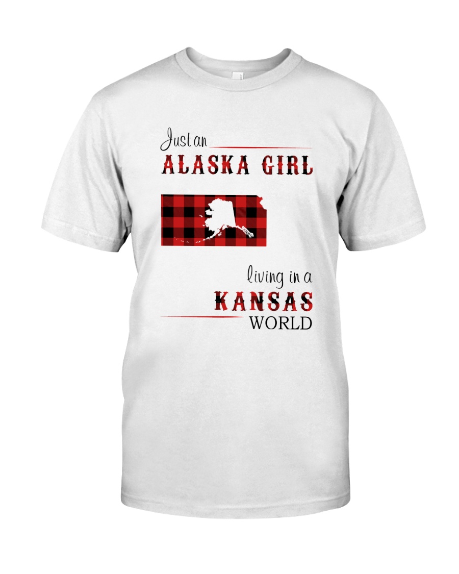 ALASKA GIRL LIVING IN KANSAS WORLD Classic T-Shirt