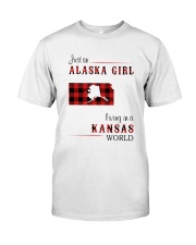 ALASKA GIRL LIVING IN KANSAS WORLD Classic T-Shirt front