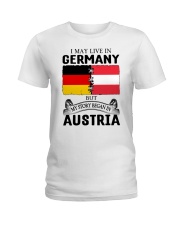LIVE IN GERMANY BEGAN IN AUSTRIA ROOT WOMEN Ladies T-Shirt thumbnail