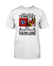 LIVE IN TN BUT MY STORY BEGAN IN MARYLAND Classic T-Shirt tile