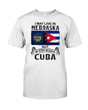 LIVE IN NEBRASKA BEGAN IN CUBA Classic T-Shirt tile