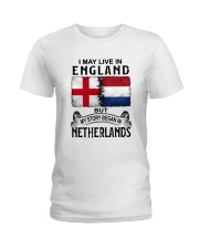 LIVE IN ENGLAND BEGAN IN NETHERLANDS Ladies T-Shirt thumbnail