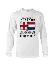 LIVE IN ENGLAND BEGAN IN NETHERLANDS Long Sleeve Tee thumbnail