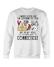 I'm Thinking About Connecticut Crewneck Sweatshirt tile