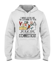 I'm Thinking About Connecticut Hooded Sweatshirt front