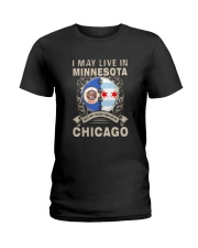 I MAY LIVE IN MINNESOTA BUT MY STORY IN CHICAGO Ladies T-Shirt tile