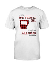 SOUTH DAKOTA GIRL LIVING IN ARKANSAS WORLD Classic T-Shirt front