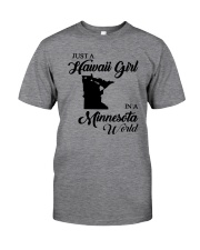 JUST A HAWAII GIRL IN A MINNESOTA WORLD Classic T-Shirt thumbnail