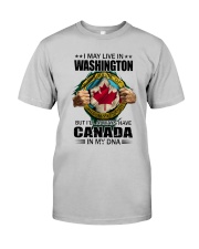 LIVE IN WASHINGTON CANADA IN MY DNA Classic T-Shirt front