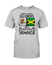 LIVE IN ILLINOIS BEGAN IN JAMAICA Classic T-Shirt front