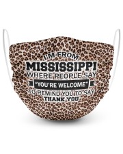 I'm From Mississippi Where People Say You're Welcome 2 Layer Face Mask - Single front