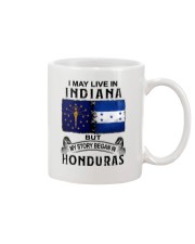 LIVE IN INDIANA BEGAN IN HONDURAS Mug tile