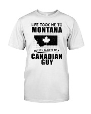 CANADIAN GUY LIFE TOOK TO MONTANA Classic T-Shirt tile