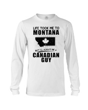 CANADIAN GUY LIFE TOOK TO MONTANA Long Sleeve Tee thumbnail
