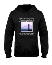 IT'S BETTER TO HAVE LIVED IN STATEN ISLAND Hooded Sweatshirt tile