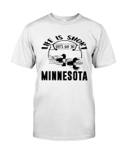 Minnesota Life Is Short Classic T-Shirt tile