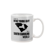 JUST A NEW YORK GUY IN A SOUTH CAROLINA WORLD Mug thumbnail