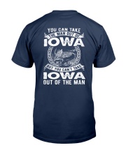 YOU CAN'T TAKE IOWA OUT OF MAN Classic T-Shirt back