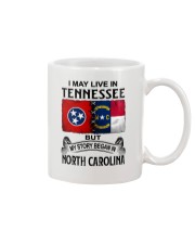 LIVE IN TENNESSEE BEGAN IN NORTH CAROLINA Mug tile