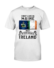 LIVE IN MAINE BEGAN IN IRELAND Classic T-Shirt tile