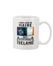 LIVE IN MAINE BEGAN IN IRELAND Mug tile