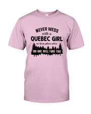 NEVER MESS WITH A QUEBEC GIRL Classic T-Shirt thumbnail