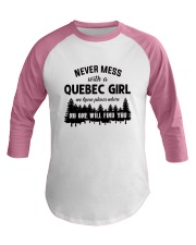NEVER MESS WITH A QUEBEC GIRL Baseball Tee thumbnail