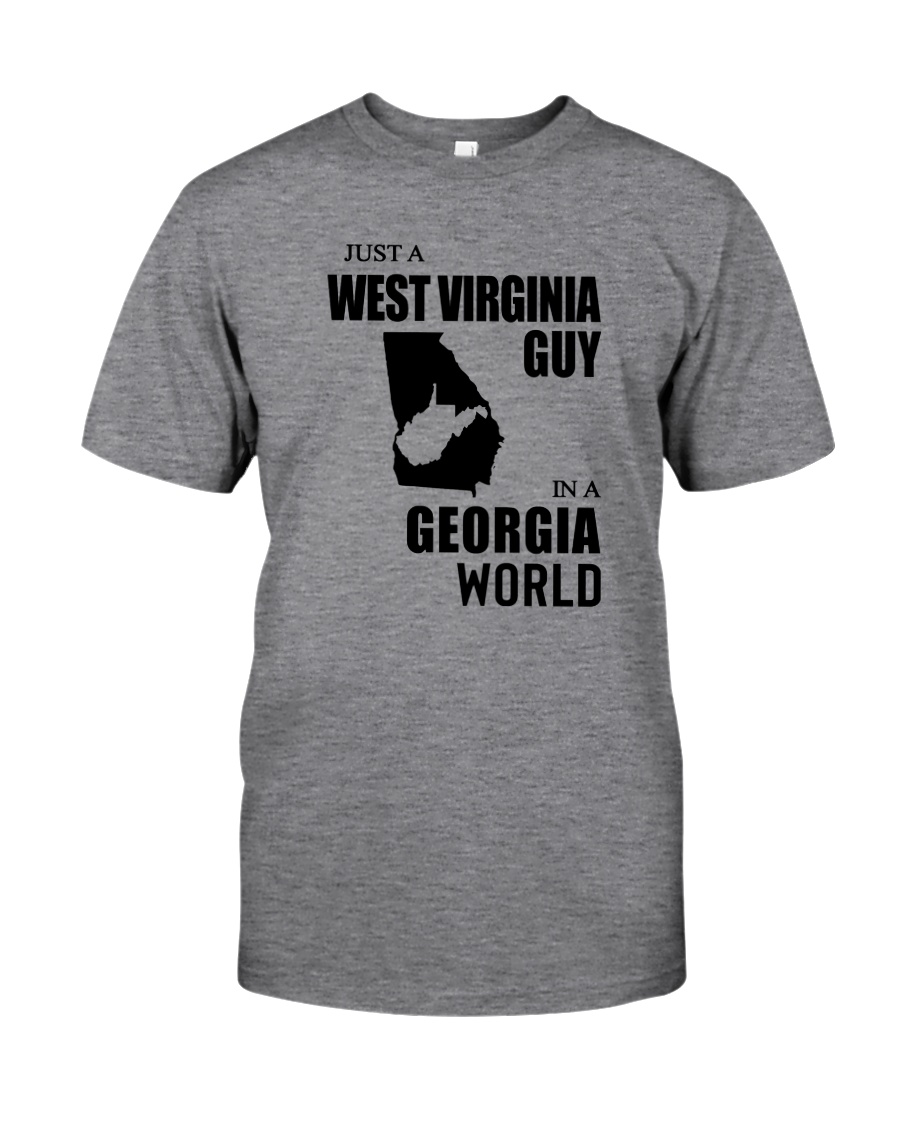 JUST A WEST VIRGINIA GUY IN A GEORGIA WORLD Classic T-Shirt