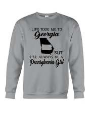 LIFE TOOK ME TO GEORGIA BE A PENNSYLVANIA GIRL Crewneck Sweatshirt thumbnail