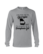 LIFE TOOK ME TO GEORGIA BE A PENNSYLVANIA GIRL Long Sleeve Tee thumbnail