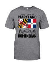 LIVE IN MARYLAND BEGAN IN DOMINICAN ROOT WOMEN Classic T-Shirt front