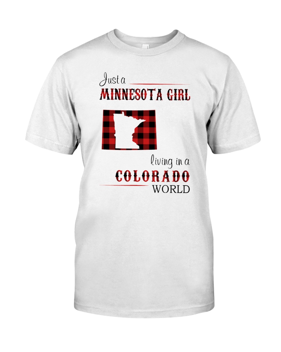 MINNESOTA GIRL LIVING IN COLORADO WORLD Classic T-Shirt