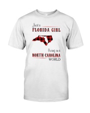 FLORIDA GIRL LIVING IN NORTH CAROLINA WORLD Classic T-Shirt front
