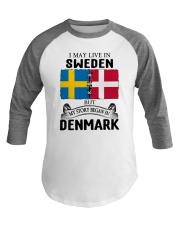 LIVE IN SWEDEN BEGAN IN DENMARK ROOT Baseball Tee thumbnail