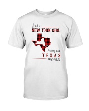 NEW YORK GIRL LIVING IN TEXAS WORLD Classic T-Shirt front