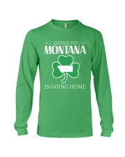Going To Montana Is Going Home Long Sleeve Tee tile