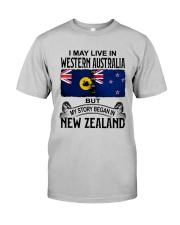 LIVE IN WESTERN AUSTRALIA BEGAN IN NEW ZEALAND Classic T-Shirt front