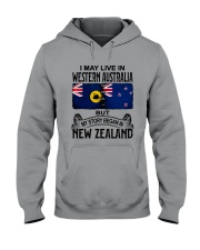LIVE IN WESTERN AUSTRALIA BEGAN IN NEW ZEALAND Hooded Sweatshirt thumbnail