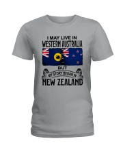 LIVE IN WESTERN AUSTRALIA BEGAN IN NEW ZEALAND Ladies T-Shirt thumbnail