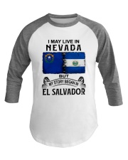 LIVE IN NEVADA BEGAN IN EL SALVADOR Baseball Tee tile