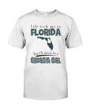 GEORGIA GIRL LIFE TOOK TO FLORIDA Classic T-Shirt front