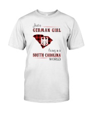 GERMAN GIRL LIVING IN SOUTH CAROLINA WORLD Classic T-Shirt front