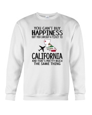 YOU CAN BUY A TICKET TO CALIFORNIA Crewneck Sweatshirt thumbnail