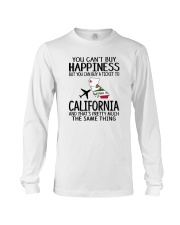 YOU CAN BUY A TICKET TO CALIFORNIA Long Sleeve Tee thumbnail