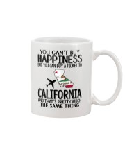 YOU CAN BUY A TICKET TO CALIFORNIA Mug front