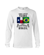 LIVE IN TEXAS BEGAN IN BRAZIL Long Sleeve Tee thumbnail