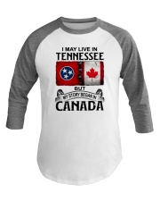 LIVE IN TENNESSEE BUT MY STORY BEGAN IN CANADA Baseball Tee tile