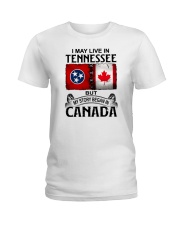LIVE IN TENNESSEE BUT MY STORY BEGAN IN CANADA Ladies T-Shirt tile